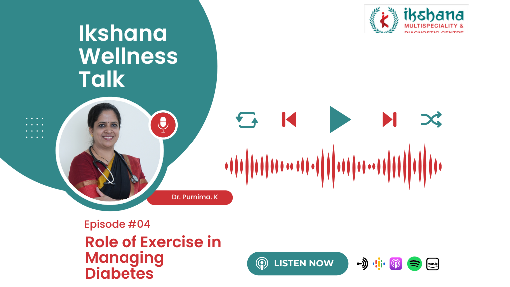 The Role of Exercise in Managing Diabetes | Dr. Purnima. K | Diabetologist | Bangalore