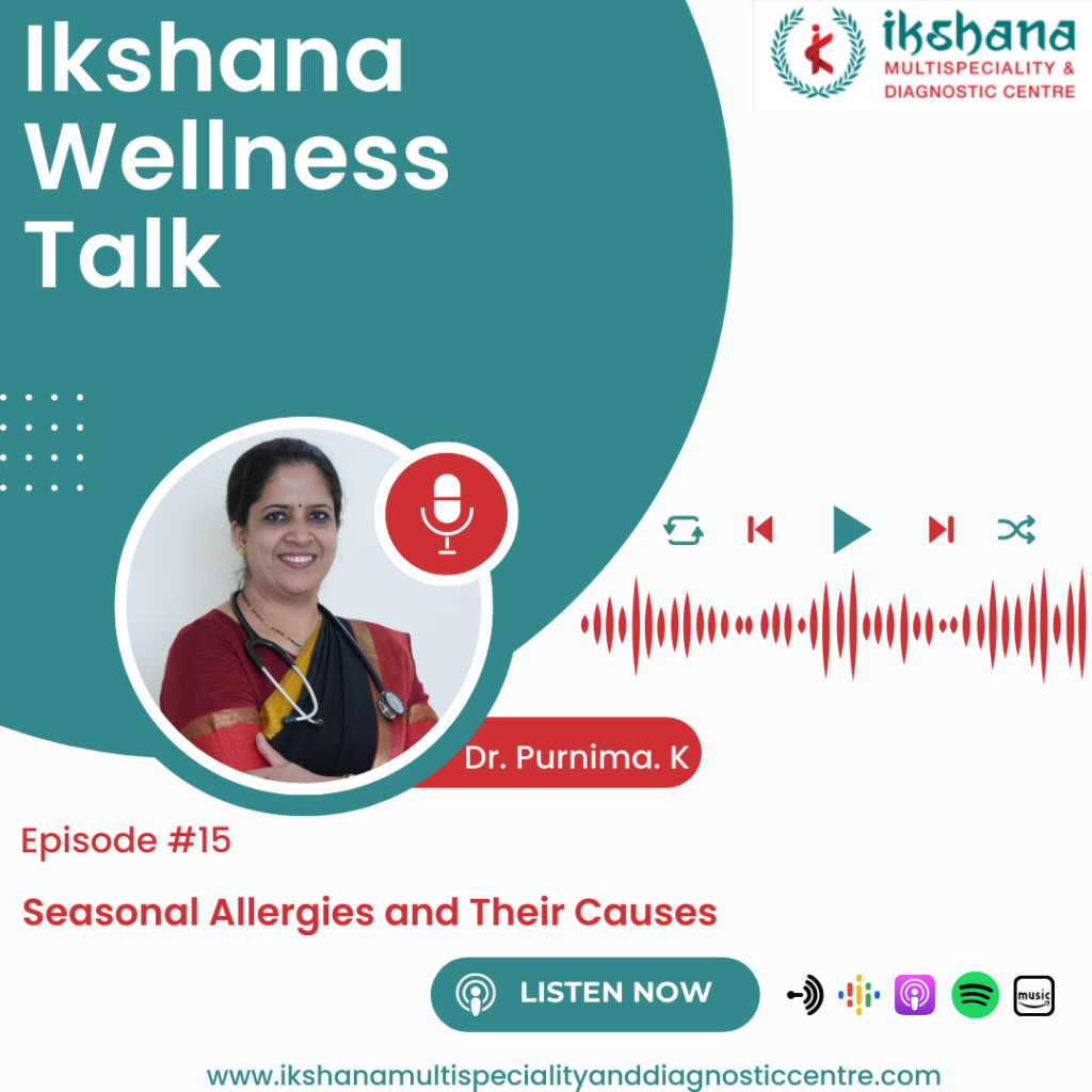 Seasonal allergies and their causes | Dr. Purnima.K
